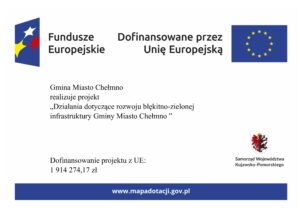 Gmina Miasto Chełmno otrzymała dofinansowanie na realizację przedsięwzięcia pn. „Działania dotyczące rozwoju błękitno-zielonej infrastruktury Gminy Miasta Chełmna”