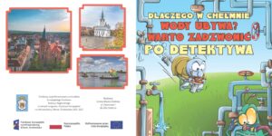 Publikacja pt. „Dlaczego w Chełmnie wody ubywa? Warto zadzwonić po detektywa”.