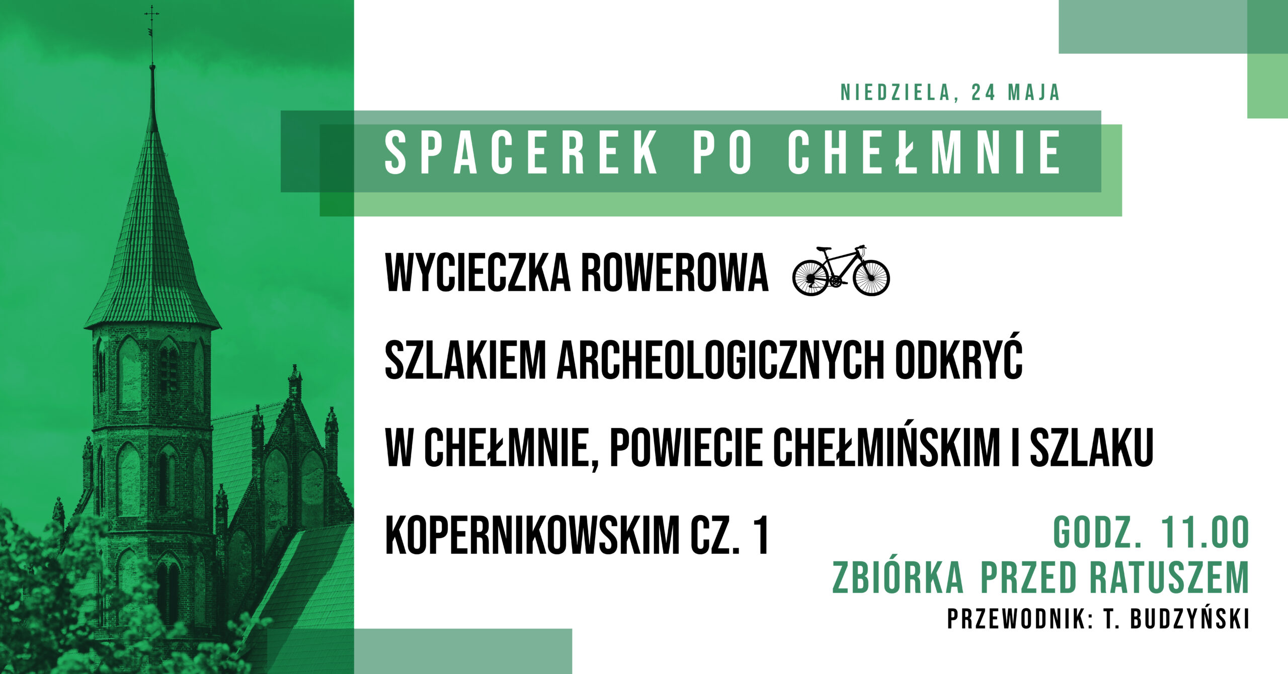 Zapraszamy 24 maja 2026 r. (niedziela) na wycieczkę rowerową Szlakiem archeologicznych odkryć w Chełmnie, Powiecie Chełmińskim i Szlaku Kopernikowskim cz. 1 – z okazji 483 rocznicy śmierci Mikołaja Kopernika w ramach 30. edycji akcji pt. "Spacerki po Chełmnie”. Na trasie zwiedzania m.in.: Chełmno – Uść – Kałdus (Góra św. Wawrzyńca) – Starogród – Unisław – Raciniewo -Chełmno (około 47 km). Przewodnik: Tomasz Budzyński Zbiórka uczestników wycieczek o godz. 11.00 przed ratuszem - Muzeum Ziemi Chełmińskiej, ul. Rynek 28, Chełmno. Udział bezpłatny. Zapraszamy również na kolejny Spacerek po Chełmnie - 31 maja 2026 r. (niedziela) Chełmno – miejsce nauki Mikołaja Kopernika Uwagi: Ubezpieczenie uczestników wycieczek we własnym zakresie. Organizatorzy zastrzegają sobie zmianę przewodnika lub tras ze względu na toczące się prace remontowo - konserwatorskie.  Na wycieczki rowerowe prosimy zabrać: ubezpieczenie osobiste uczestnika, okulary przeciwsłoneczne, napoje, odzież przeciwdeszczową. ! Ważne informacje dla rowerzystów i użytkowników hulajnóg elektrycznych w poruszaniu się po ul. Grudziądzkiej w Chełmnie: na  ul. Grudziądzkiej w Chełmnie obowiązuje całkowity zakaz ruchu w obu kierunkach. Oznacza to, że żadna osoba korzystająca z tych pojazdów nie może wjechać na tę ulicę, niezależnie od wieku czy posiadanych uprawnień. Więcej Informacji znajdą Państwo pod linkiem: https://chelmno.pl/ogloszenia/wazne-informacje-dla-rowerzystow-i-uzytkownikow-hulajnog-w-poruszaniu-sie-po-ul-grudziadzkiej-w-chelmnie/ Więcej informacji: „Na tropie Mikołaja Kopernika w Chełmnie” Kopernik nasz ziomek Historia miłosna siostrzenicy Mikołaja Kopernika Aktualny link: https://chelmno.pl/ikony-miasta/historia-milosna-siostrzenicy-mikolaja-kopernika/ Szlak Kopernikowskim na Kujawach i Pomorzu, znajduje się w przewodniku dostępnym w punktach Informacji Turystycznej, a także na stronie internetowej dedykowanej kujawsko-pomorskiej części Szlaku https://kpcd.com.pl/szlak-kopernikowski/.  Pełna trasa Szlaku Kopernikowskiego https://szlakkopernikowski.pl/pl/ 30. edycja akcji pt. "Spacerki po Chełmnie” w 2026 roku organizowana jest z okazji: 30-lecia Spacerków po Chełmnie, 120-lecia ruchu turystycznego w Chełmnie, 105-lecia pierwszego przewodnika po Chełmnie, 25 lat „Walentynek Chełmińskich” i Chełmna – miasta zakochanych®, 775. rocznicy odnowienia Przywileju Chełmińskiego (1 października 1251 r.) i 145 – rocznicy pierwszej na świecie resekcji żołądka z powodu owrzodzenia przeprowadzonej w Chełmnie przez prof. dr. Ludwika Rydygiera. Więcej informacji i pełen program do pobrania: https://chelmno.pl/wydarzenia/30-spacerki-po-chelmnie-2026/ https://muzeumchelmno.pl/index.php/kolo-przewodnikow-pttk/spacerki-po-chelmnie-2026 Organizatorzy: Koło Przewodników PTTK w Chełmnie, FB - Koło Przewodników PTTK w Chełmnie; Muzeum Ziemi Chełmińskiej w Chełmnie, https://muzeumchelmno.pl; FB - Muzeum Ziemi Chełmińskiej, Instagram - muzeumchelmno; Urząd Miasta Chełmna / Gmina Miasto Chełmno (dofinansowanie), www.chelmno.pl, FB - Chełmno - miasto zakochanych, Instagram: @chelmno_miasto; Starostwo Powiatowe w Chełmnie (dofinansowanie) www.powiat-chelmno.pl , FB Powiat Chełmiński - Starostwo Powiatowe w Chełmnie; Parafia Rzymskokatolicka pw. Wniebowzięcia NMP w Chełmnie - Sanktuarium Matki Bożej Bolesnej, www.wnmpchelmno.pl , FB - Fara Chełmińska Zgromadzenie Sióstr Miłosierdzia św. Wincentego a Paulo w Chełmnie Prowincja Chełmińsko-Poznańska www.chelmnosm.pl/, FB www.facebook.com/szarytkichelmno; Europejski Szlak Gotyku Ceglanego www.eurob.org 9 Hills Festival, www.9hf.pl Aktualizacja: 19.05.2026 r., EP