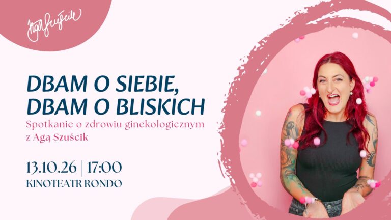 Dbam o zdrowie, Dbam o bliskich – spotkanie poświęcone zdrowiu ginekologicznemu z Agą Szuścik, Chełmno 13 października 2026 roku ﻿ DBAM O SIEBIE, DBAM O BLISKICH Zapraszamy na spotkanie poświęcone zdrowiu ginekologicznemu z Agą Szuścik – edukatorką zdrowotną, autorką książek „GinekoLOGICZNIE” i „Zdrówka!”, wykładowczynią patient experience oraz popularyzatorką wiedzy o profilaktyce. ﻿ 📅 13 października 2026 r. 🕔 godz. 17:00 📍 Kinoteatr Rondo w Chełmnie Wstęp wolny Porozmawiamy o tym, jak lepiej zadbać o swoje zdrowie i świadomie podejmować decyzje dotyczące profilaktyki. Podczas spotkania pojawią się m.in. pytania: 🔸 Jakie codzienne nawyki wpływają na zdrowie ginekologiczne? 🔸 Jak nie dać się nabrać na niepotrzebne suplementy, badania i zabiegi? 🔸 Jak często warto odwiedzać ginekologa? 🔸 Jak zadbać o zdrowie dna miednicy? 🔸 Co zrobić z bolesnymi miesiączkami, popuszczaniem czy innymi dolegliwościami? 🔸 Jak przygotować się do cytologii i badań profilaktycznych? 🔸 Co warto wiedzieć o HPV i szczepieniach? Będzie dużo praktycznej wiedzy, warsztatowe ćwiczenia, rozmowa i przestrzeń na pytania – bez straszenia, bez kontrowersji i z humorem 💚 Dbaj o siebie. Dbaj o bliskich. Do zobaczenia w Kinoteatrze Rondo! ﻿ Chełmiński Domu Kultury ﻿ Obrazek posiada pusty atrybut alt - plik: Dbam-o-siebie-dbam-o-bliskich6-724x1024.png Dodano: 02.10.2026 r., EP.
